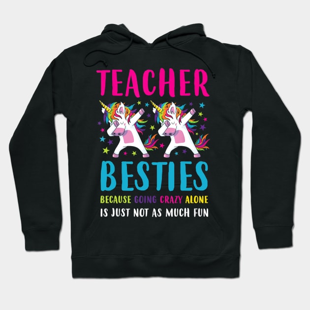 Teacher Besties Going Crazy Alone Back School Teacher Top Hoodie by Vicenta Aryl